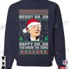 UH UH You Know The Thing Funny Humor Biden Christmas Sweater