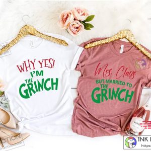 X mas Mrs. Claus But Married To The Grinch Tee Married Christmas Grinch Mr an Mrs Christmas Matching Christmas Couple Shirts 1