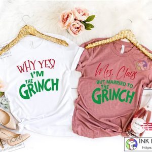 X mas Mrs. Claus But Married To The Grinch Tee Married Christmas Grinch Mr an Mrs Christmas Matching Christmas Couple Shirts 3