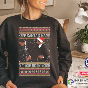 X mas Slap Will Chris Meme 2022 Funny Santa Award show Meme Christmas Sweater Keep Santas Name Out Of Your Fuckin Mouth Ugly Christmas Sweater 3