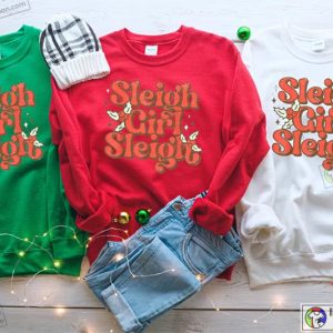 Sleigh Girl Sleigh Funny Christmas Shirt