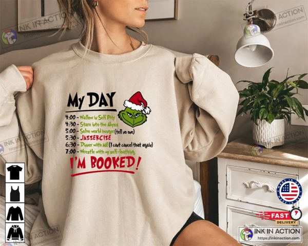 X-mas The Grinch Christmas Schedule Funny Shirt