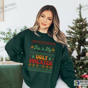 X mas This is My Ugly Sweater Christmas Sweatshirt Christmas Gift 2