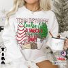X-mas Torn Between Lookin Like a Snack and Eatin One Christmas Tree Cake Colorful Shirt
