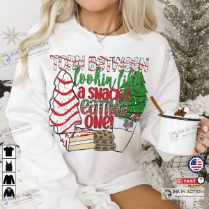 X mas Torn Between Lookin Like a Snack and Eatin One PNG Christmas Designs Christmas Tree Cake Lover 2