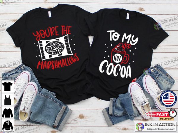 You’re The Marshmallows To My Cocoa Tshirts, Cute Husband and Wife Christmas Tees