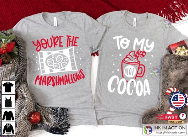 You’re The Marshmallows To My Cocoa Tshirts, Cute Husband and Wife Christmas Tees