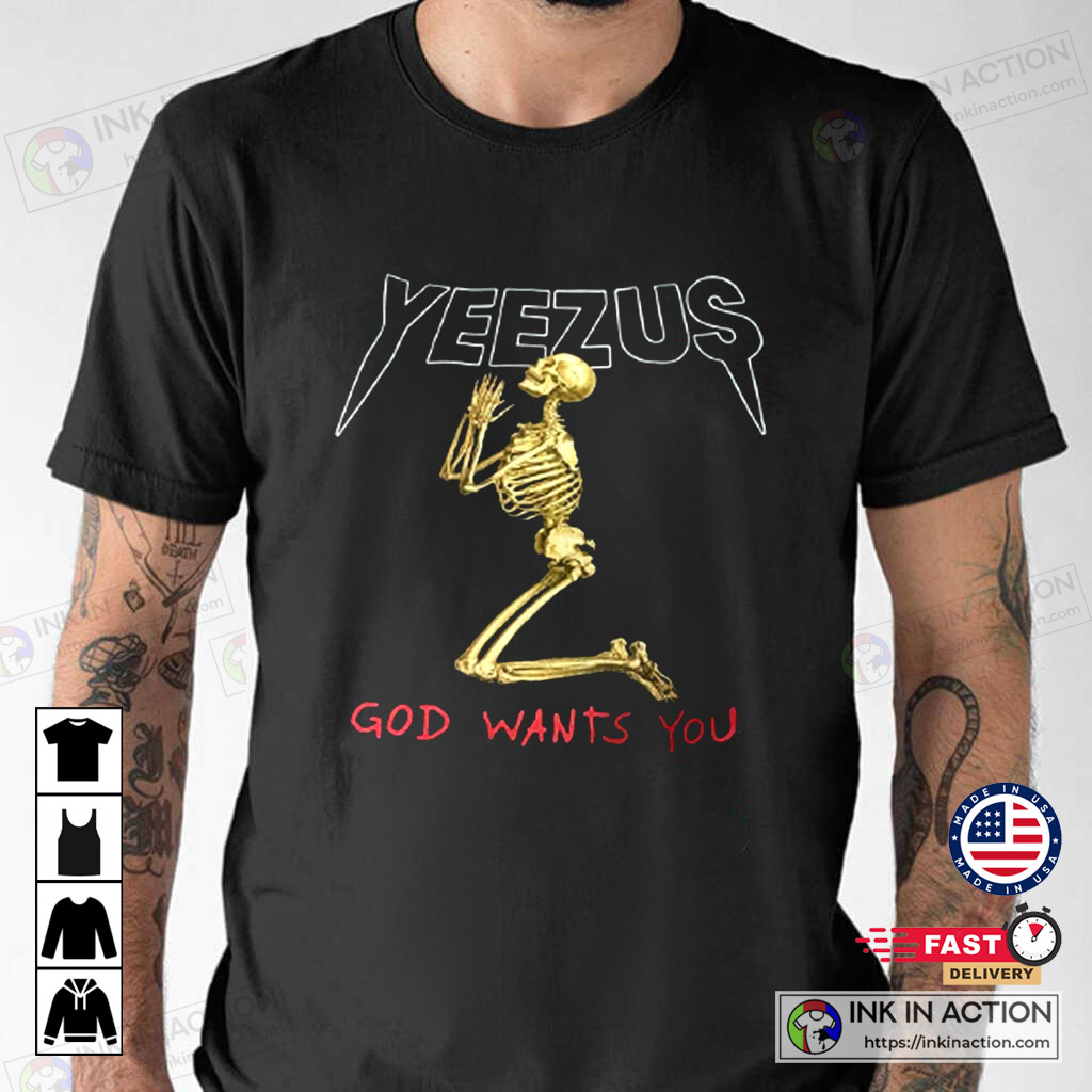 Kanye West Yeezus Wants You Trending T-shirt - Ink Action