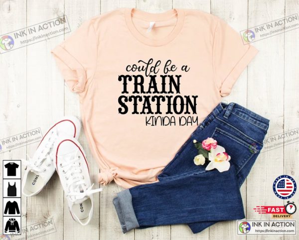 Could Be A TRAIN STATION Kinda Day Yellowstone Duttons T-Shirt