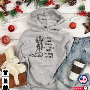 Yellowstone- Every Girl Needs A Little Rip In Her Jeans Rip Of Yellowstone Sweatshirts 1