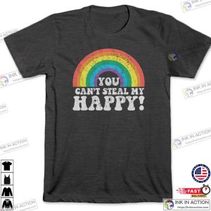 You Cant Steal My Happy retro rainbow t shirt 2