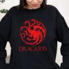 Dracarys GOT House of Dragon T-shirt