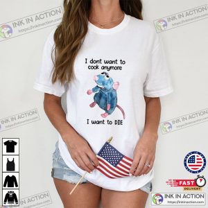 I Don't Want To Cook Anymore Graphic Shirt, Rat Infestation, NYC Rat Wanna Die T-shirt
