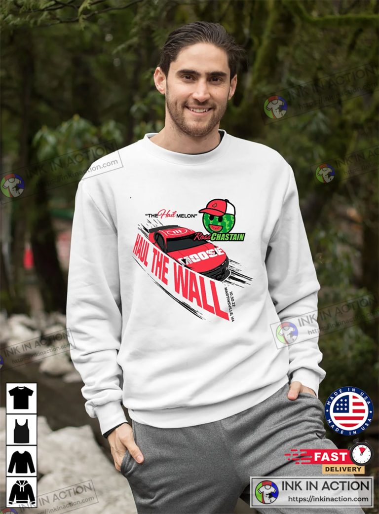 Ross Chastain 2022 Haul The Wall Ross Chastain Melon Shirt - Print your ...