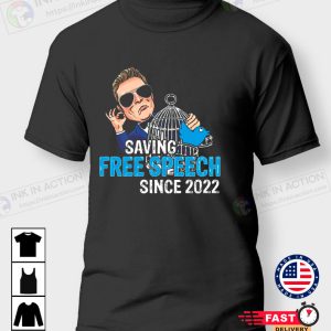 spacex ceo Elon Musk Saving Free Speech Since 2022 T Shirt 4