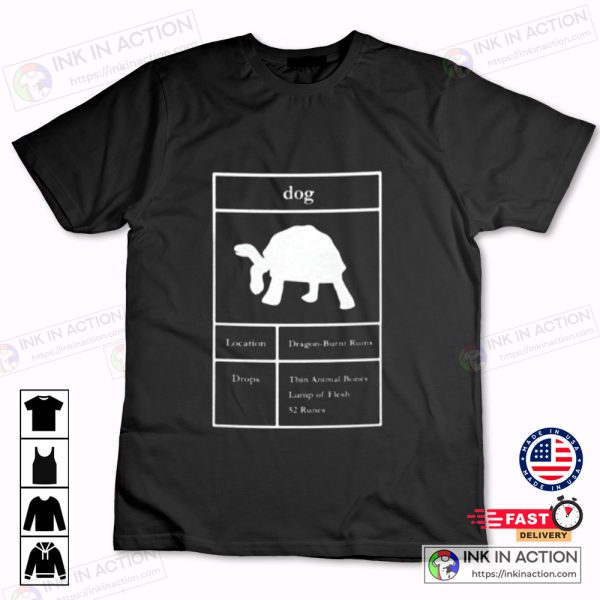 Turtle Dog Elden Ring Behold Dog Could It Be Dog Gamer Gift For Fan T-shirt