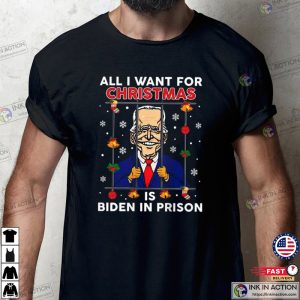All I Want For Christmas Is Biden In Prison, Anti Biden