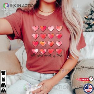 All You Need Is Love, Valentine’s Heart Shirt, Valentine’s Love Tee