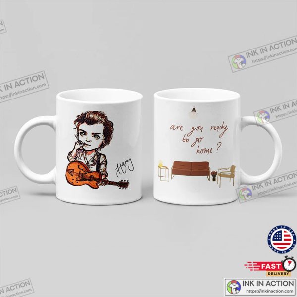 Are You Ready To Go Home Harry Styles Mug