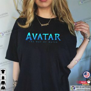 Avatar The Way of Water Avatar 2022 Avatar 2 Movie T shirt 4