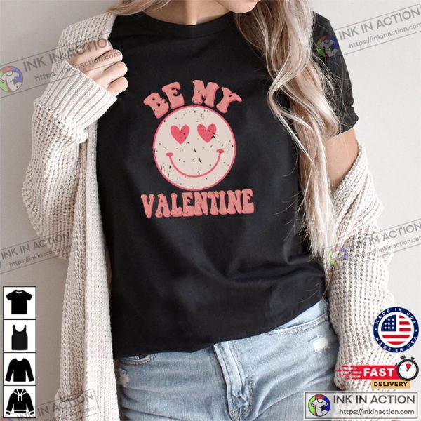 Be My Valentine smile logo Valentine’s Day T-shirt