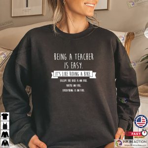 Being a teacher is easy its like riding a bike shirt 1