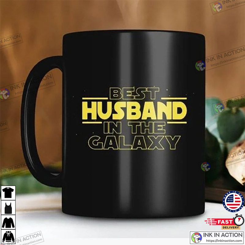 Best Husband Best Wife In The Galaxy Mug, Star Wars Mug Valentine's Day  Gift - Ink In Action