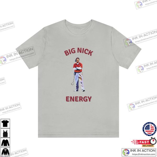 Nick Saban Big Nick Energy Alabama College Football Shirt