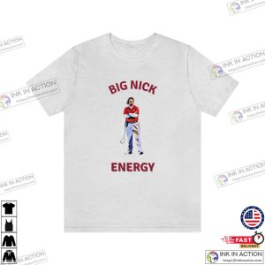 Big Nick Energy Alabama T Shirt College Football Shirt Nick Saban Shirt Bama Shirt Alabama Football Shirt 3