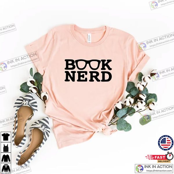 Book Nerd, Book Lover Shirt, Book T-Shirt, Funny Book Lover T-shirt, Reading Shirt