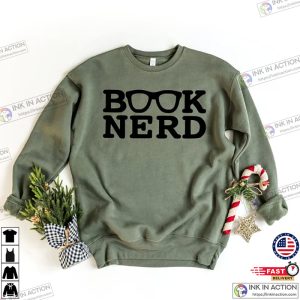 Book Nerd Sweatshirt Book Lover Shirt Book T Shirt Funny Book Lover Tshirt Reading Shirt 3