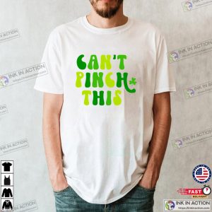 Cant Pinch This St Patricks Day Unisex T Shirt 1