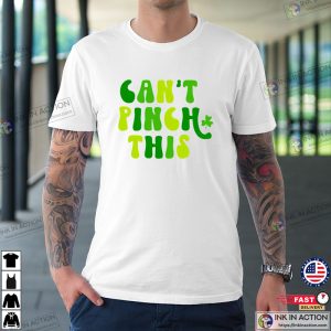 Cant Pinch This St Patricks Day Unisex T Shirt 2