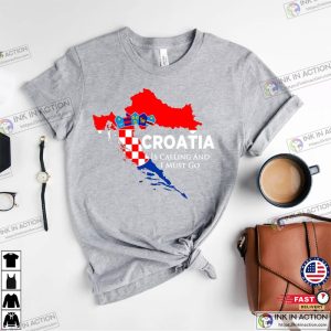 Croatia Is Calling And I Must Go Shirt Croatia Map Shirt Croatia Love Shirt 4