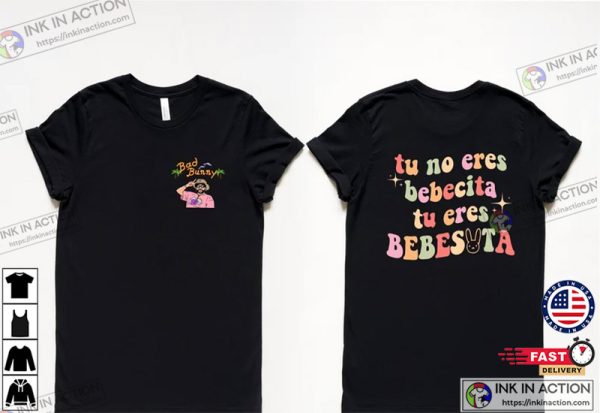 Cute Summer Bad Bunny Tu No Eres Bebecita Eres Bebesota Shirt