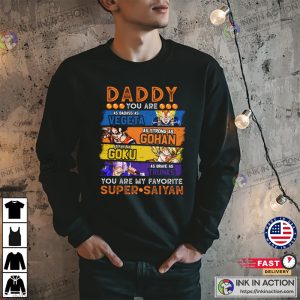 Daddy You Are My Favorite Super Saiyan Unisex T-shirt