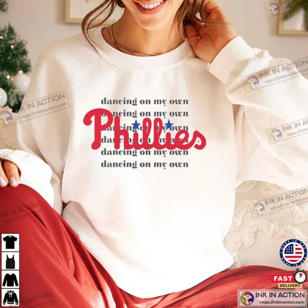 Dancing On My Own Phillies Shirt, Philadelphia Baseball Unisex Shirt
