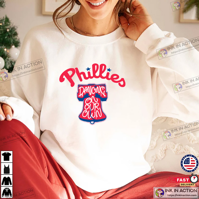 Dancing On My Own Phillies Shirt, Philly Ring The Bell Sweatshirt