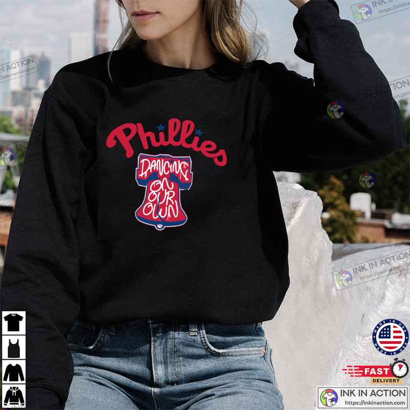 Dancing On My Own Phillies Shirt, Philly Ring The Bell Sweatshirt - Ink In  Action