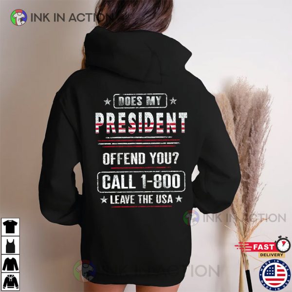 Does My President Offend You, 2024 Elections USA Flag, MAGA Shirt, Trump Tee Shirts