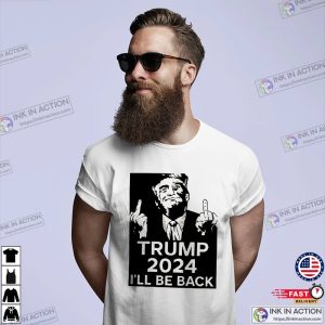 Donald Trump 2024 Ill Be Back Vintage donald trump t shirts