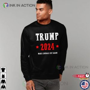 Donald Trump 2024 Make Liberals Cry Again Political Funny trump tee shirts 0
