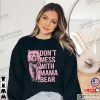 Don’t Mess With Mama Bear Shirt Mothers Day Gift T-Shirt