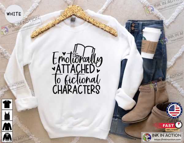 Emotionally Attached To Fictional Characters, Blogger Shirt