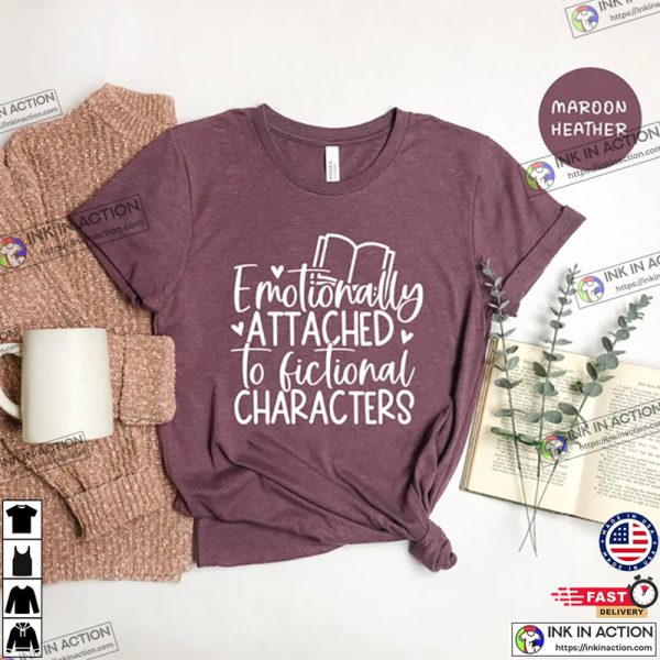 Emotionally Attached To Fictional Characters, Blogger Shirt