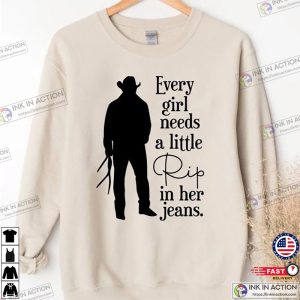 Every Girl Needs A Little Rip In Her Jeans Sweatshirt RIP Lover Shirt Gift Valentines For Girl Women 7