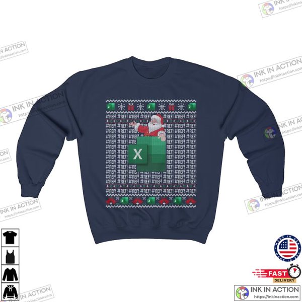Excel REF Error Spreadsheet Ugly Christmas Sweater, Excel Gifts for Accountant Shirt