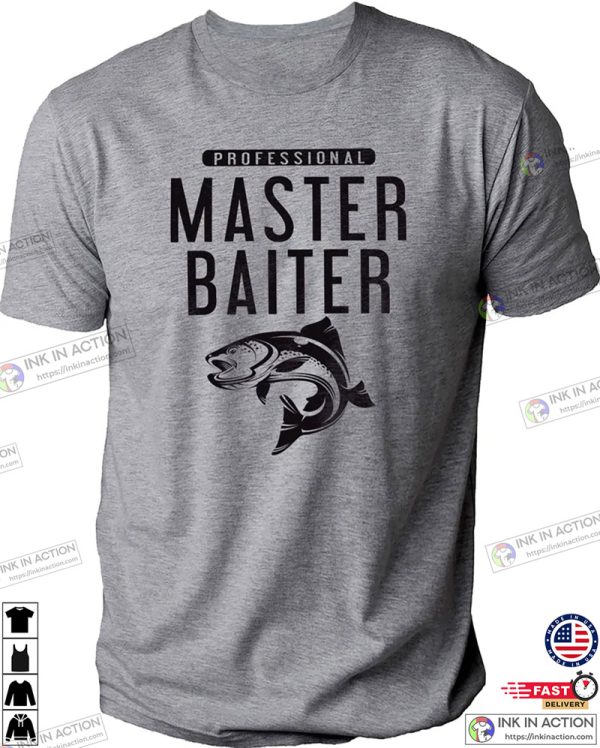 Fishing Gifts for Men, Master Baiter Shirt, Bass Fishing T-shirt, Fishy Tee