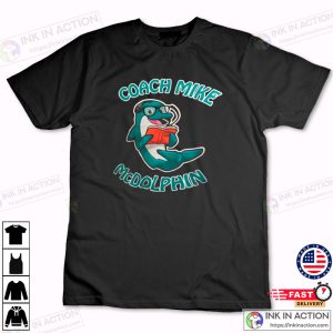 Funny Dolphins Coach Mike McDaniel Tee Shirt Coach Mike McDolphin 4