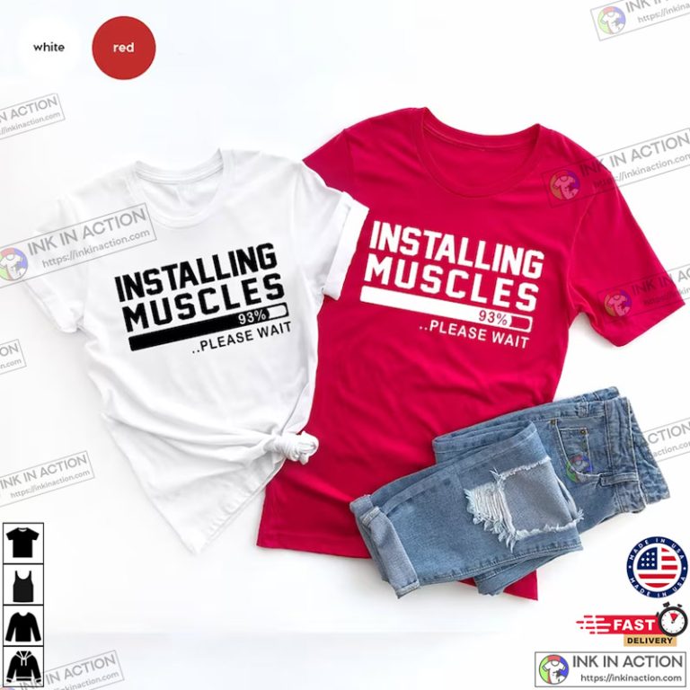 Installing Muscles 93 Funny Fitness TShirt Print your thoughts